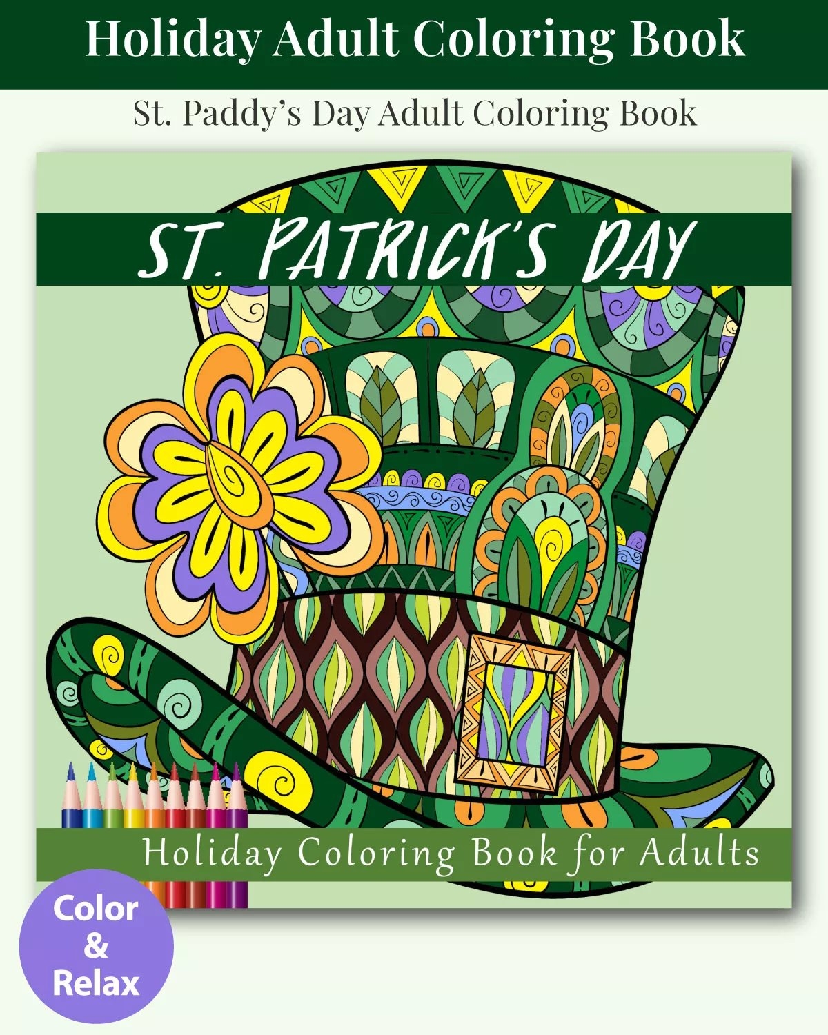 St Patrick s Day Holiday Coloring Book For Adults Cute Notebooks Journals St Patrick s Day Holiday Coloring Book For Adults Cute Notebooks Journals
