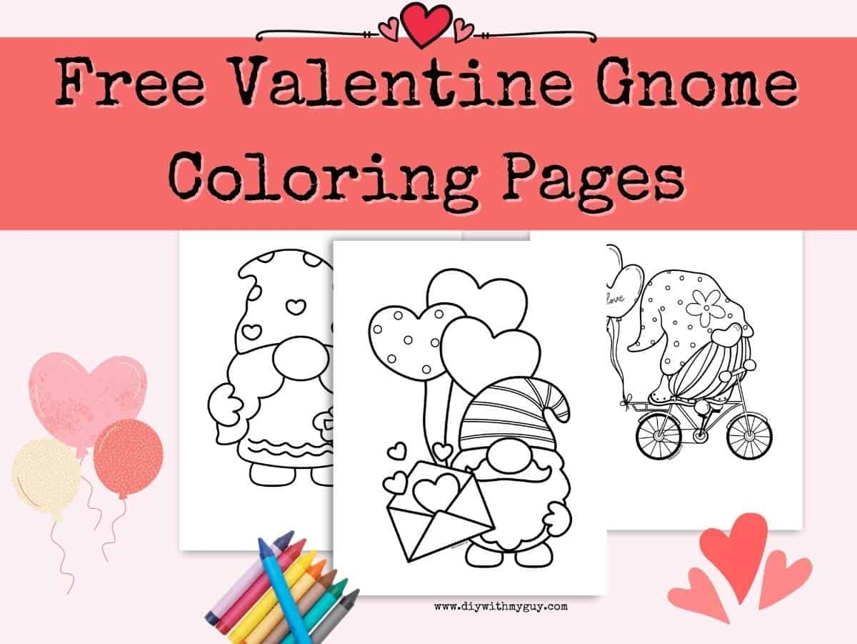Gnome Valentine Coloring Pages FREE DIY With My Guy