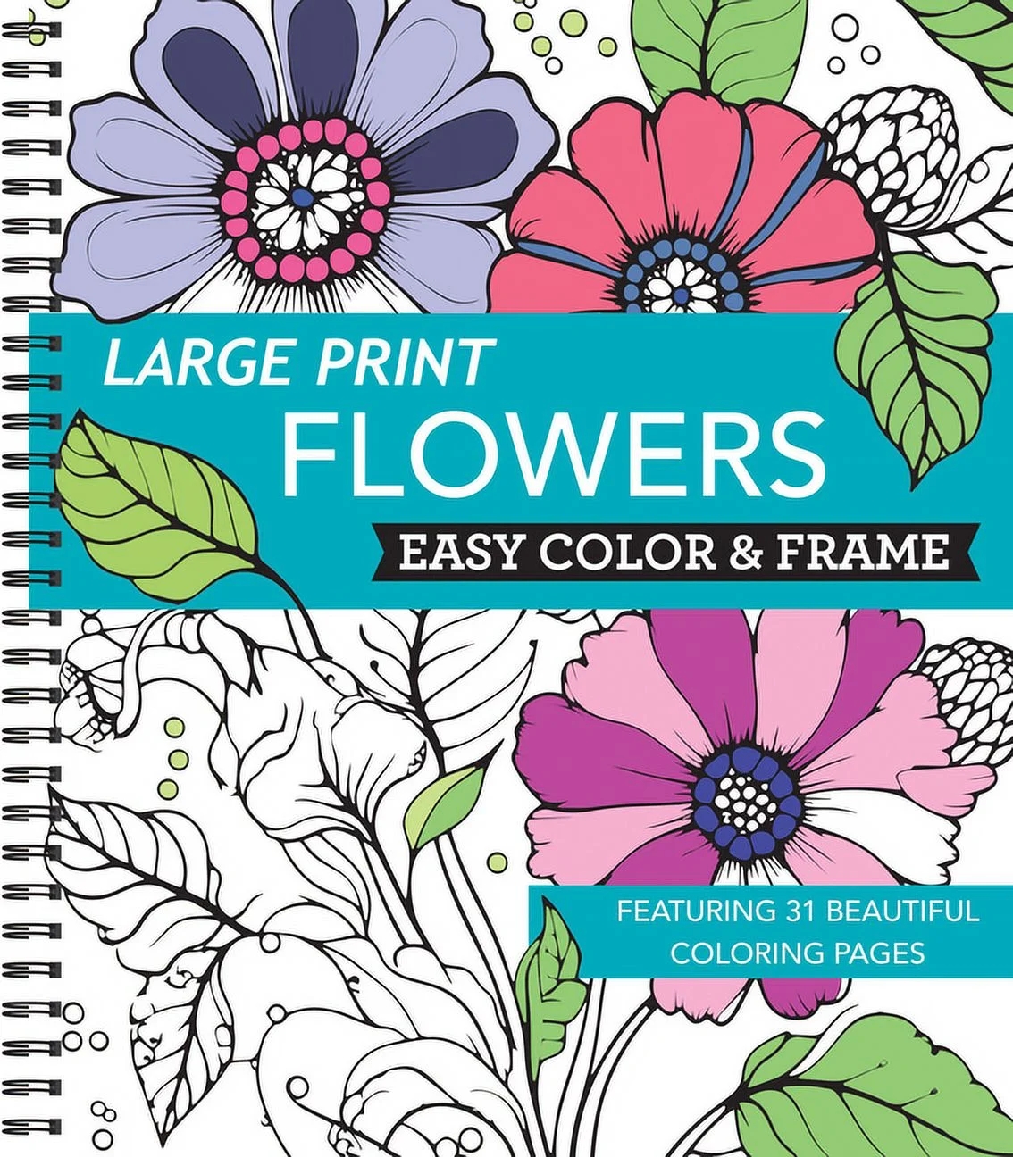 Large Print Easy Color U0026 Frame Flowers Stress Free Coloring Book Book 