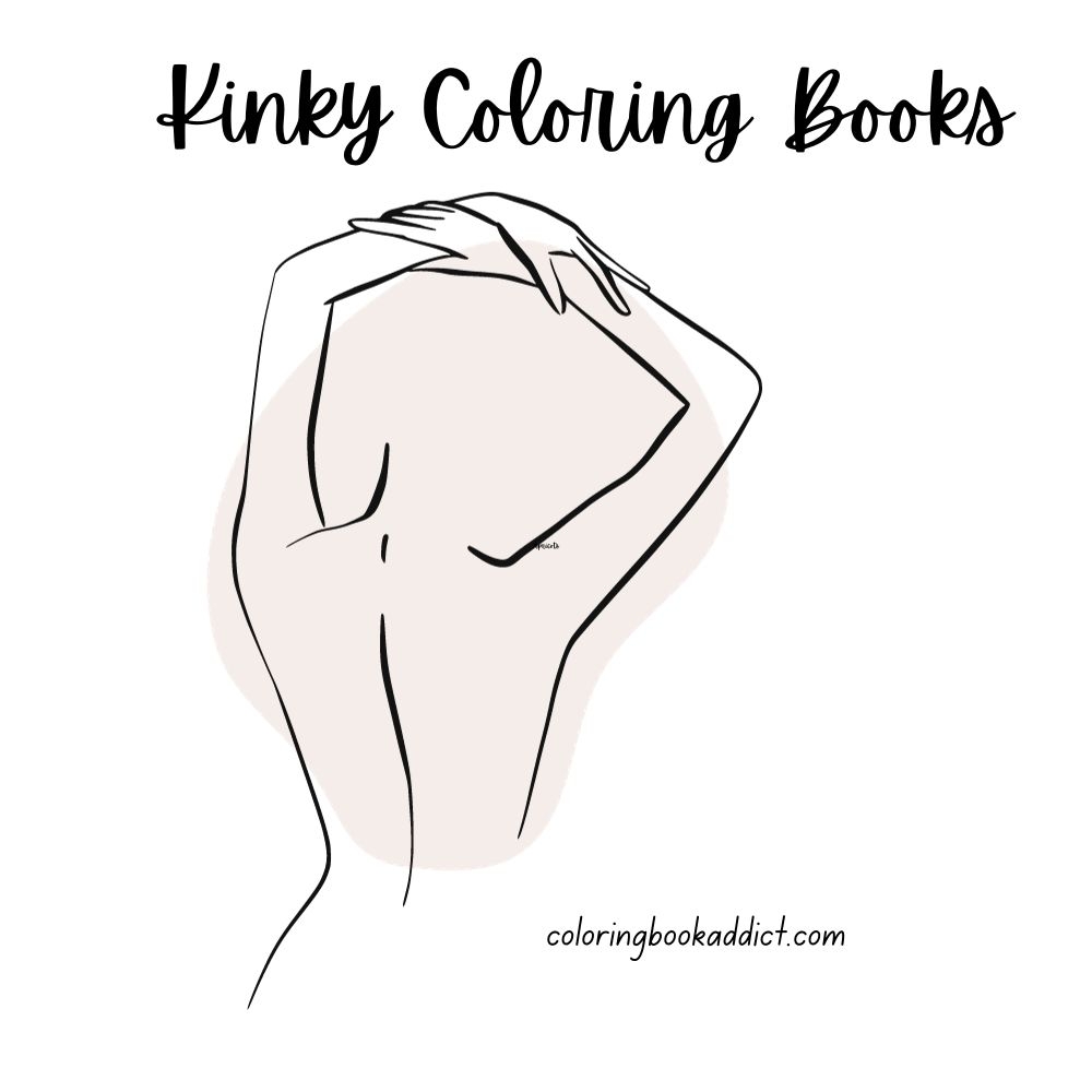 Naughty Sexy X Rated U0026 R Rated Coloring Books For Adults Only