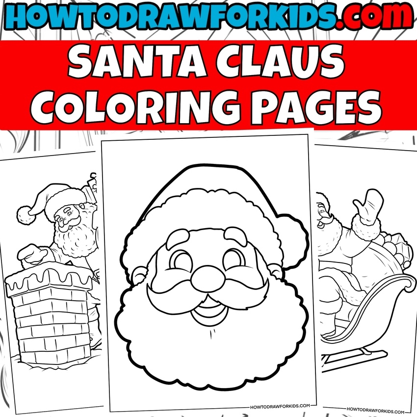 Santa Claus Coloring Pages Free Printables Santa Claus Coloring Pages Free Printables