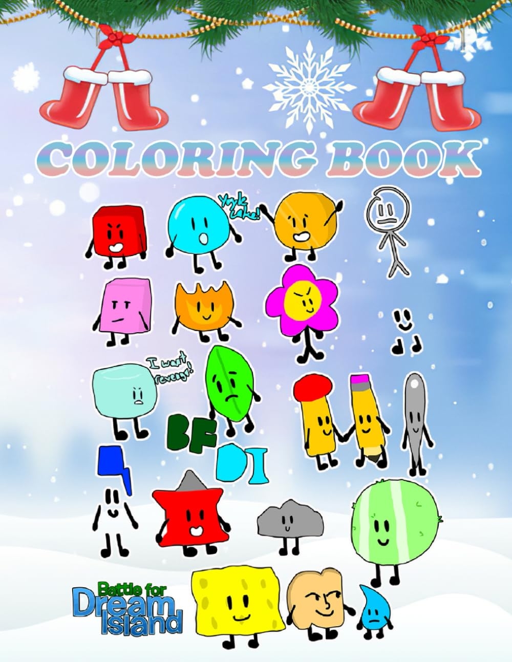 Amazon Battle For Dream Island Chrismast Coloring Book BFDI For Fan Men Teen Women Kid 35 Great Coloring Pages For Kids Teens Adults Beautiful And Your Creativity And Create Your Masterpieces 