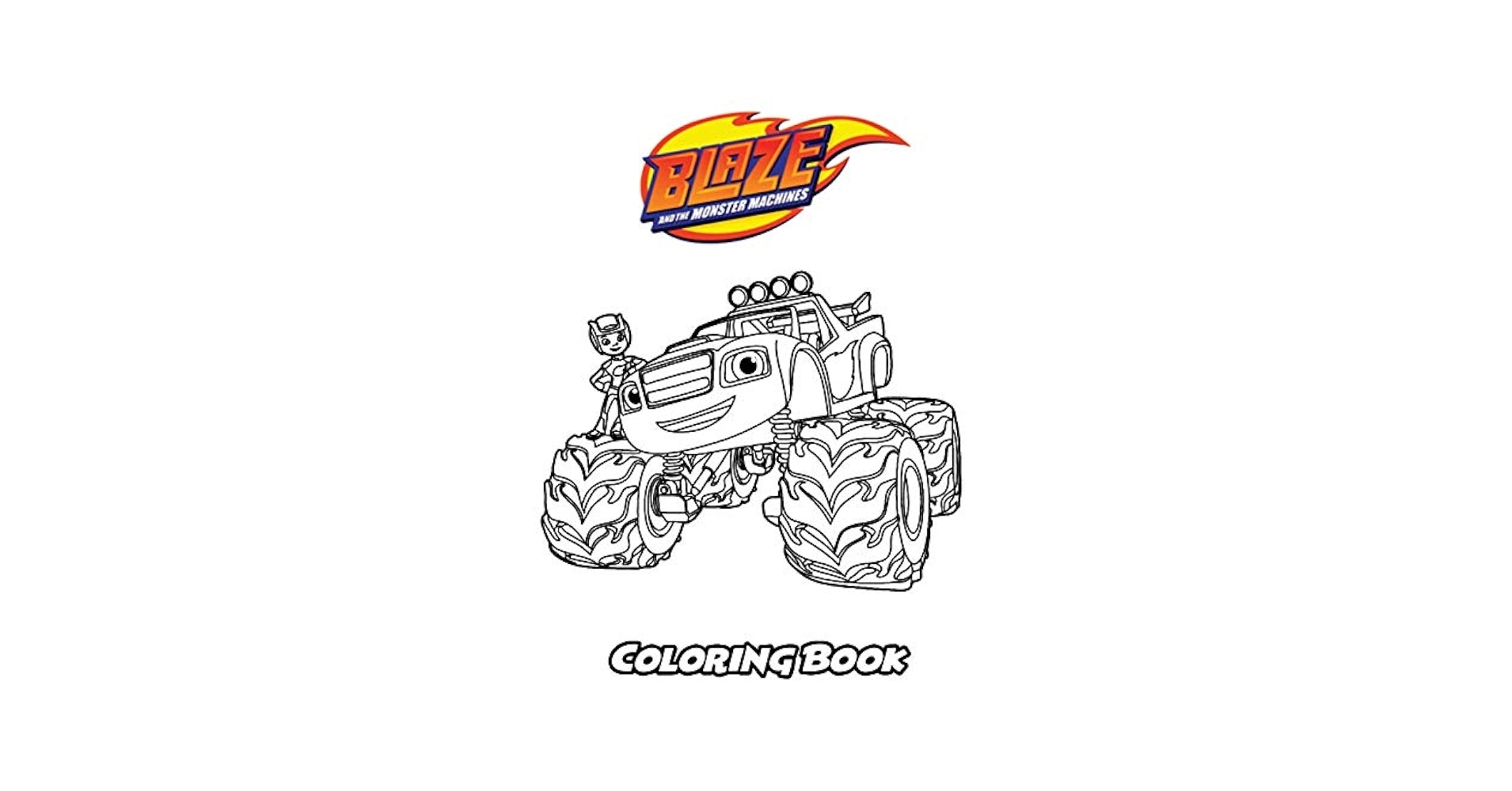 Blaze And The Monster Machines Coloring Book Coloring Book For Kids And Adults Activity Book With Fun Easy And Relaxing Coloring Pages By Amazon ae